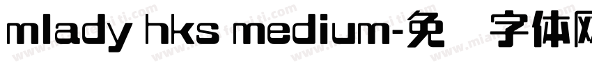 mlady hks medium字体转换